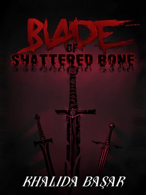 cover image of Blade of Shattered Bone